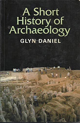 9780500021019: A Short History of Archaeology (Ancient Peoples & Places)