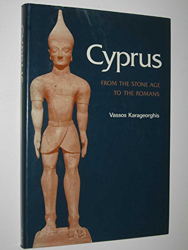 Beispielbild fr Cyprus : Its Archaeology and Early History from the Stone Age to the Romans zum Verkauf von Better World Books