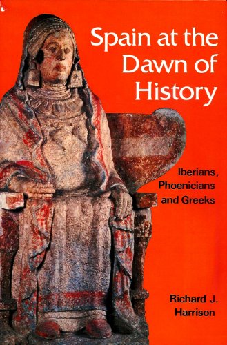 Beispielbild fr Spain at the Dawn of History: Iberians, Phoenicians and Greeks (Ancient Peoples & Places) zum Verkauf von Books From California