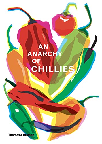 Beispielbild fr An Anarchy of Chillies zum Verkauf von WorldofBooks