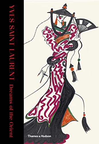 Beispielbild fr Yves Saint-Laurent: Dreams of the Orient zum Verkauf von dsmbooks