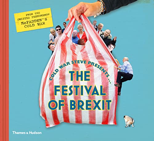 Imagen de archivo de Cold War Steve Presents. The Festival of Brexit a la venta por AwesomeBooks