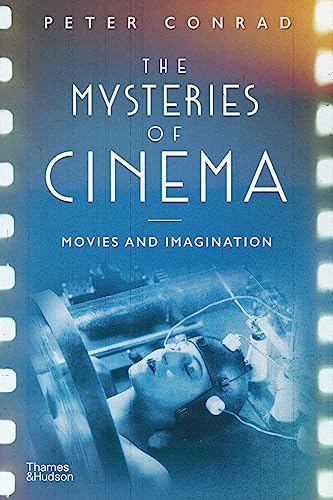 Beispielbild fr The Mysteries of Cinema: Movies and Imagination zum Verkauf von WorldofBooks