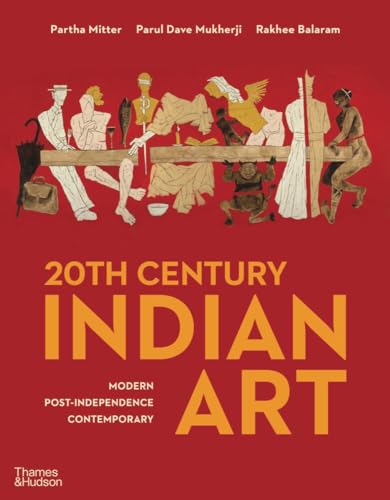 Stock image for 20th Century Indian Art: Modern, Post- Independence, Contemporary for sale by Dream Books Co.