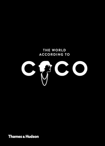 Stock image for The World According to Coco: The Wit and Wisdom of Coco Chanel for sale by WorldofBooks