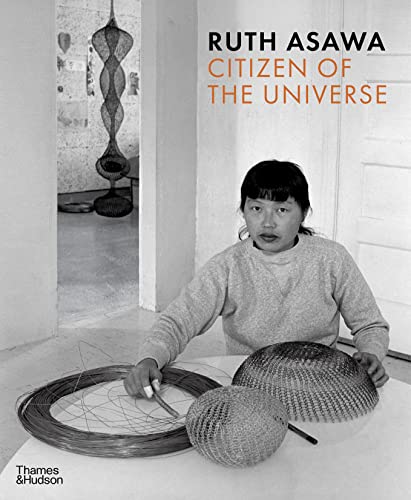 Stock image for Ruth Asawa: Citizen of the Universe for sale by SecondSale