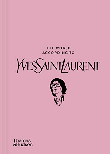 Beispielbild fr The World According to Yves Saint Laurent zum Verkauf von Blackwell's