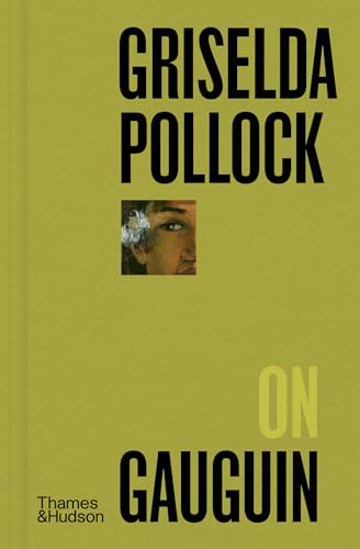 Beispielbild fr Griselda Pollock on Gauguin zum Verkauf von Blackwell's