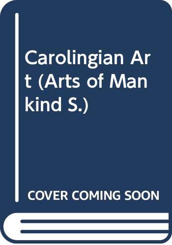 Imagen de archivo de Carolingian Art a la venta por Books from the Past