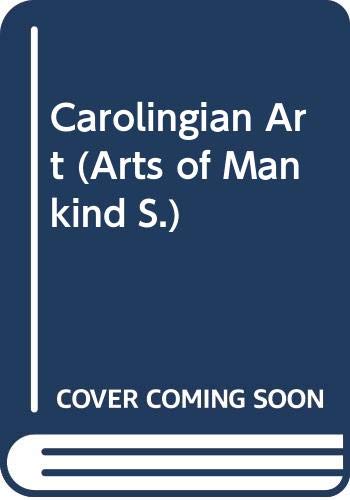 Stock image for Carolingian Art for sale by Better World Books Ltd