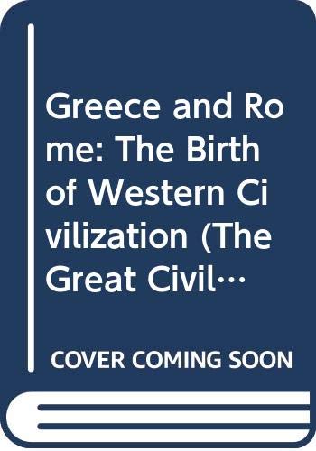 Stock image for Greece and Rome: The Birth of Western Civilization for sale by Tiber Books