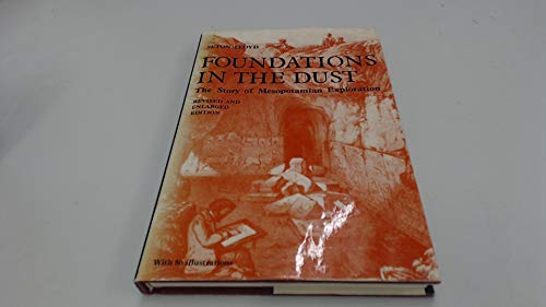 Foundations in the Dust: A Story of Mesopotamian Exploration