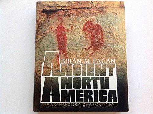 Stock image for Ancient North America: Archaeology of a Continent for sale by Aynam Book Disposals (ABD)