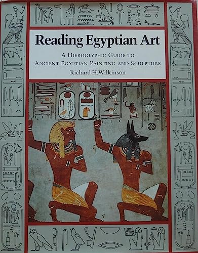 Stock image for Reading Egyptian Art: A Hieroglyphic Guide to Ancient Egyptian Painting and Sculpture for sale by Goodwill Books