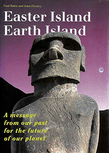 Easter Island, Earth Island (9780500050651) by Bahn, Paul G.; Flenley, John