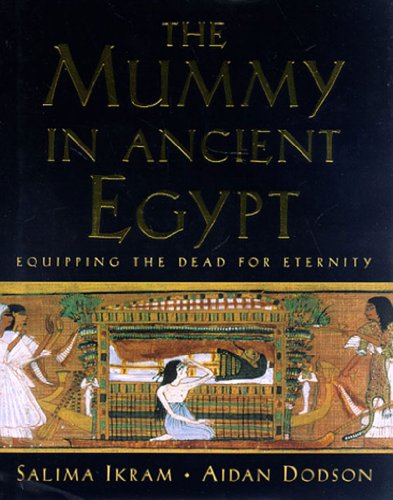 Beispielbild fr Mummy in Ancient Egypt: Equipping the Dead for Eternity zum Verkauf von HPB-Emerald