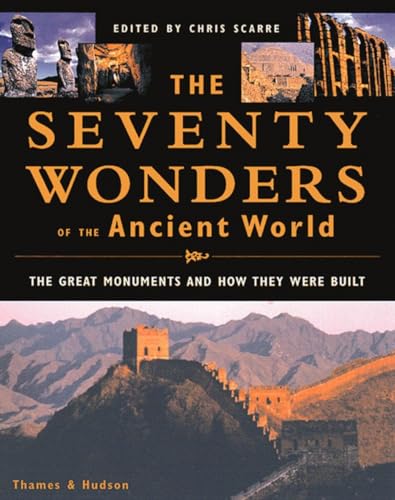 Beispielbild fr The Seventy Wonders of the Ancient World: The Great Monuments and How They Were Built zum Verkauf von AwesomeBooks