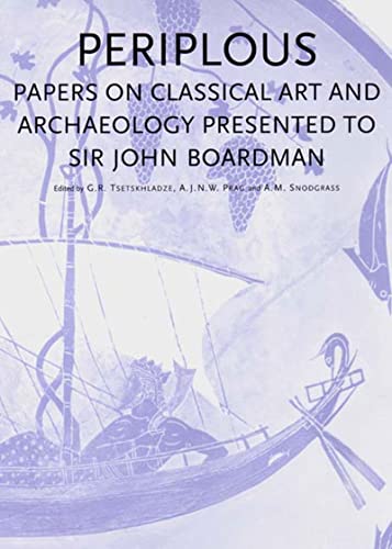 Beispielbild fr PERIPLOUS Papers on Classical Art and Archaeology Presented to Sir John Boardman zum Verkauf von Ancient World Books