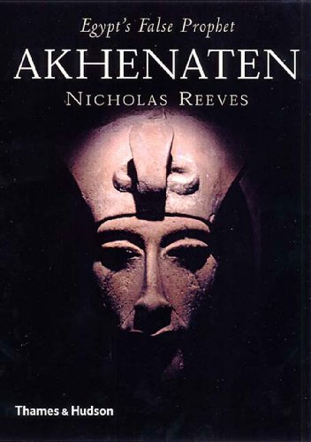 Beispielbild fr Akhenaten : Egypt's False Prophet zum Verkauf von Better World Books