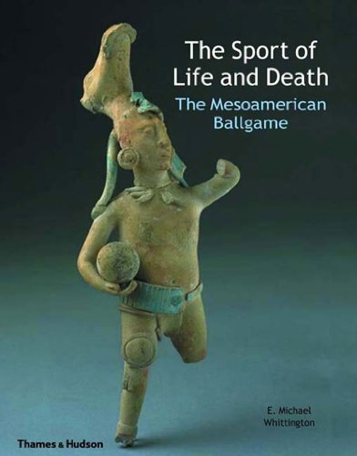 Imagen de archivo de The Sport of Life and Death: The Mesoamerican Ballgame a la venta por Gardner's Used Books, Inc.