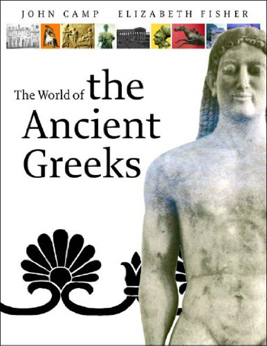 9780500051122: Exploring the World of the Ancient Greeks (Hardback) /anglais