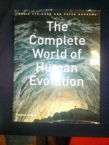 Stock image for The Complete World of Human Evolution for sale by Aynam Book Disposals (ABD)