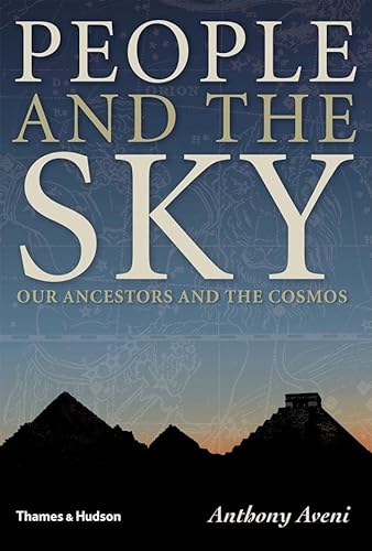 People and the Sky: Our Ancestors and the Cosmos