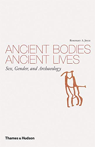 Beispielbild fr Ancient Bodies Ancient Lives : Sex, Gender and Archaeology zum Verkauf von Better World Books