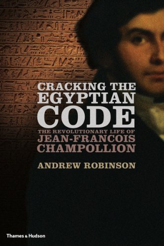 Beispielbild fr Cracking the Egyptian Code: The Revolutionary Life of Jean-Francois Champollion zum Verkauf von Half Price Books Inc.