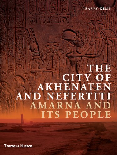 9780500051733: The City of Akhenaten and Nefertiti (Hardback) /anglais