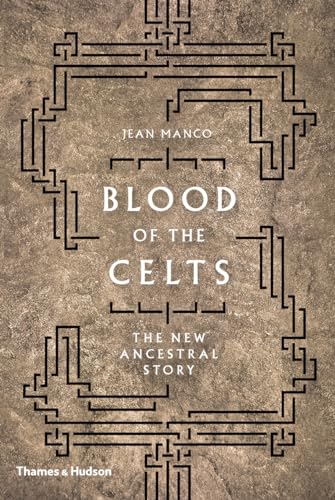 9780500051832: The Blood of the Celts: The New Ancestral Story