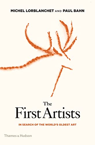 Beispielbild fr The First Artists: In Search of the World's Oldest Art zum Verkauf von BooksRun