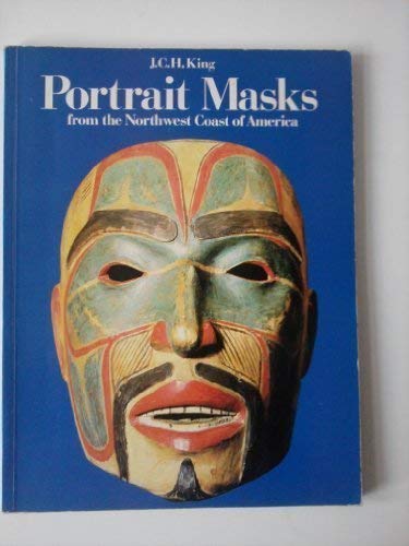 Stock image for Portrait Masks from the Northwest Coast of America for sale by ThriftBooks-Reno