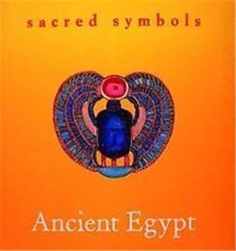 Beispielbild fr Sacred Symbols: Ancient Egypt zum Verkauf von Wonder Book