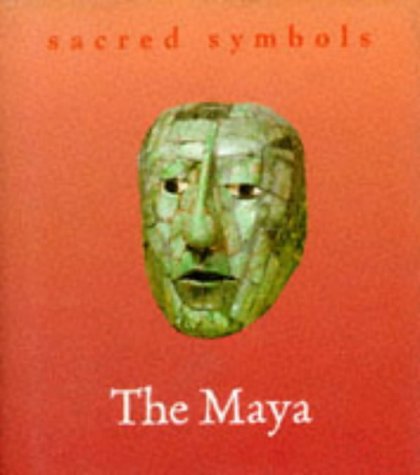 The Maya (Sacred Symbols) - Thames and Hudson