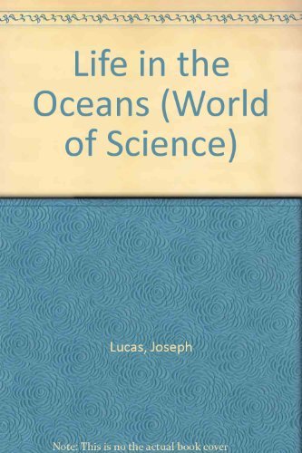 Stock image for LIFE IN THE OCEANS (in 'World of Science' Library series), for sale by Book Orphanage