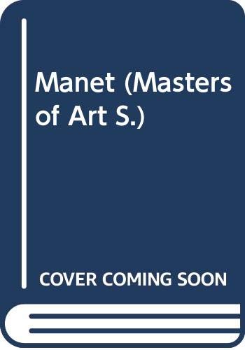 9780500080320: Manet (Masters of Art S.)