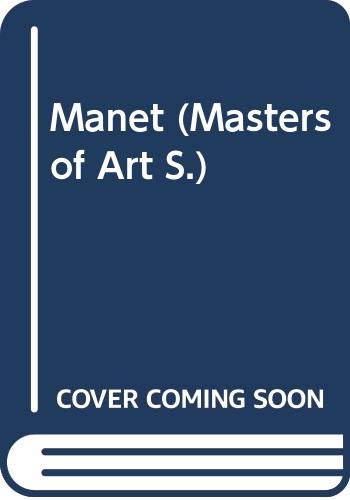 Stock image for Manet (Masters of Art S.) for sale by AwesomeBooks