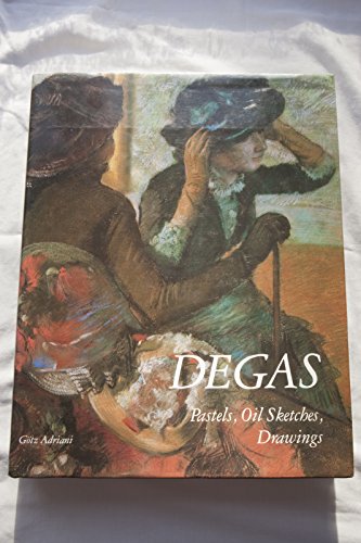 Stock image for Degas: Pastels, Oil Sketches and Drawings for sale by MusicMagpie