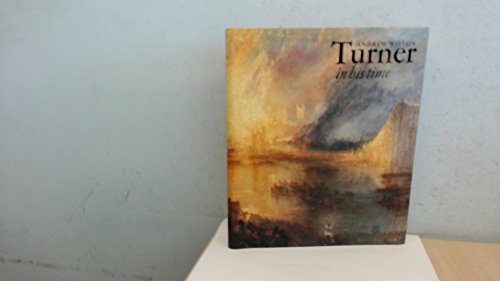 9780500091784: Turner in His Time (Painters & sculptors)