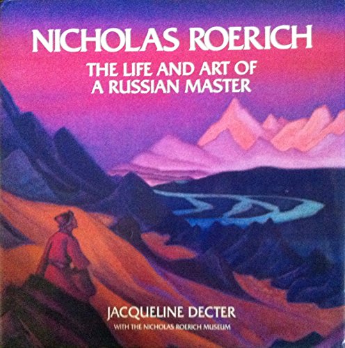 Stock image for Nicholas Roerich - The Life And Art Of A Russian Master for sale by mountain