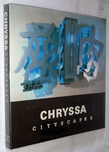 Stock image for Chryssa: Cityscapes for sale by Midtown Scholar Bookstore