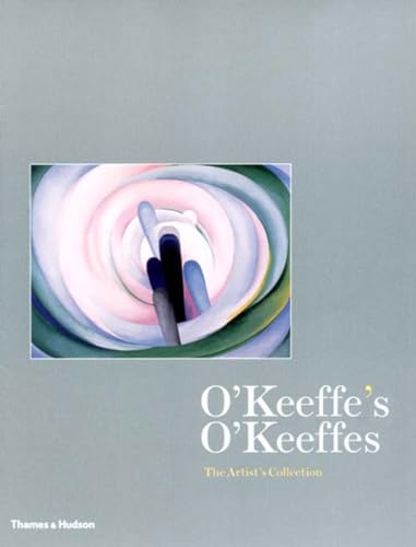 Stock image for O'Keeffe's O'Keeffes: The Artist's Collection for sale by Orion Tech