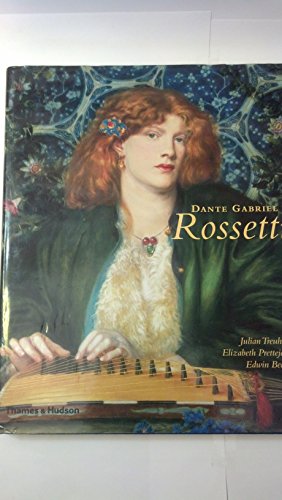 Dante Gabriel Rossetti (9780500093160) by Becker, Edwin; Treuherz, Julian; Prettejohn, Liz