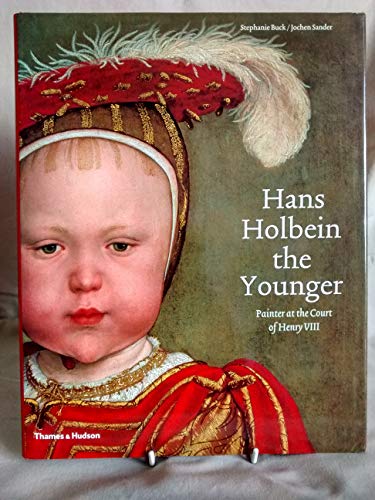 9780500093184: Hans Holbein the Younger: Painter at the Court of Henry VIII