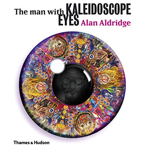 Alan Aldridge The Man with Kaleidoscope Eyes /anglais