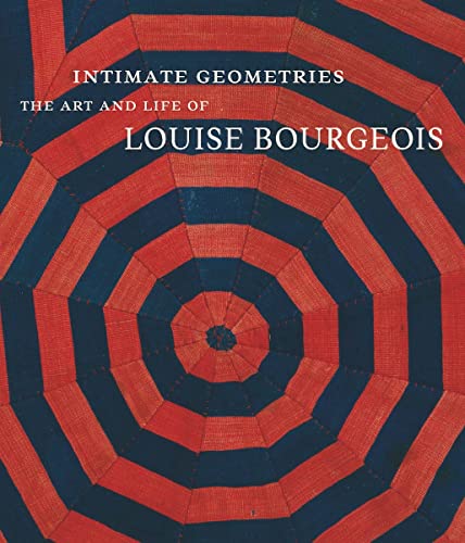Beispielbild fr INTIMATE GEOMETRIES : The Art and Life of Louise Bourgeois zum Verkauf von Marcus Campbell Art Books