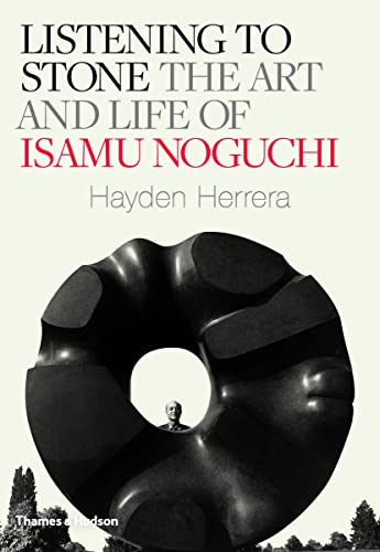 9780500093986: Listening to Stone The Art and Life of Isamu Noguchi /anglais