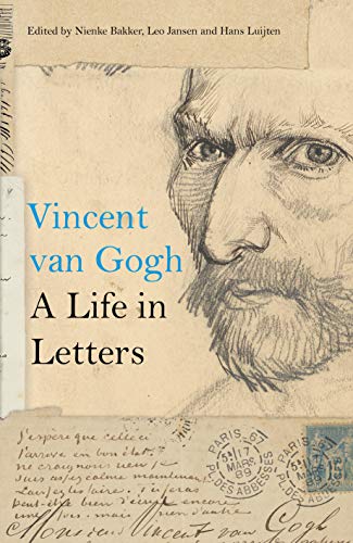 Stock image for Vincent Van Gogh: A Life in Letters for sale by SecondSale