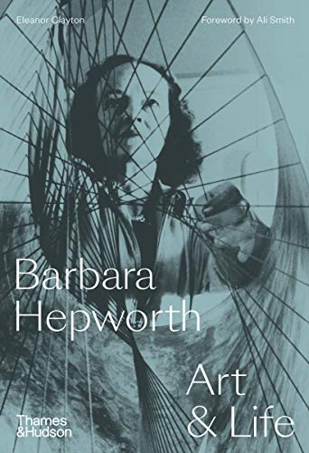 Beispielbild fr Barbara Hepworth: Art & Life zum Verkauf von WorldofBooks